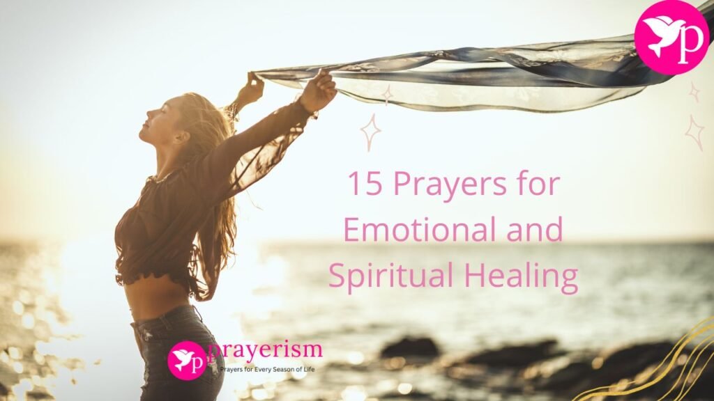 15 Prayers for Emotional and Spiritual Healing