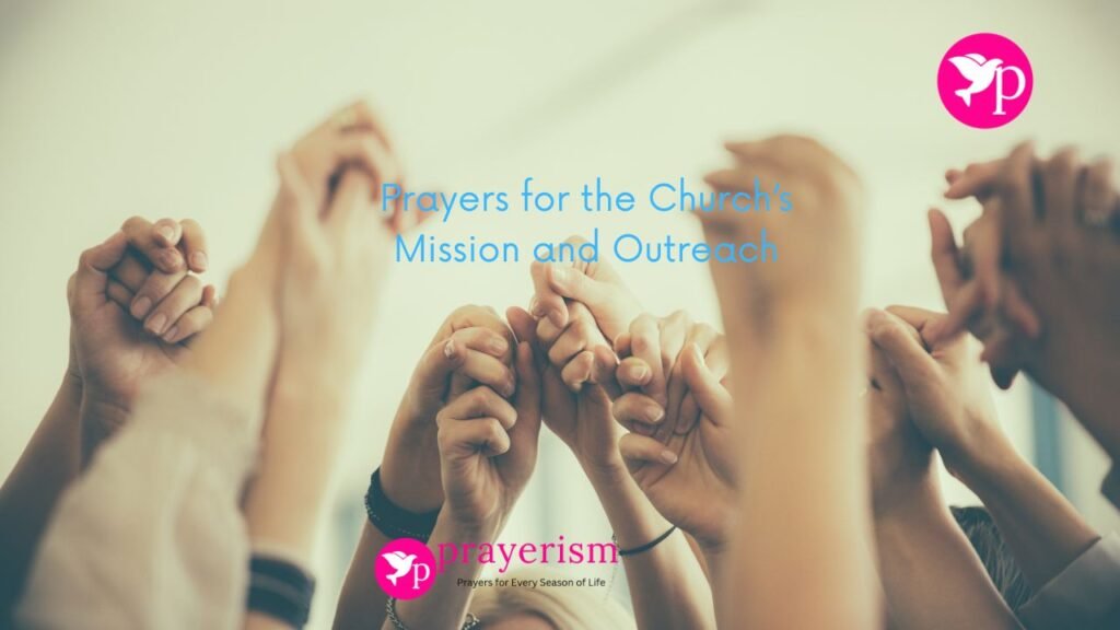 Prayers for the Church’s Mission and Outreach