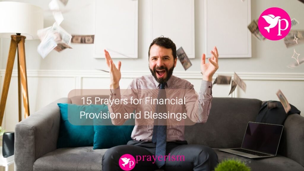 15 Prayers for Financial Provision and Blessings