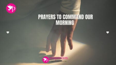 prayers to command our morning