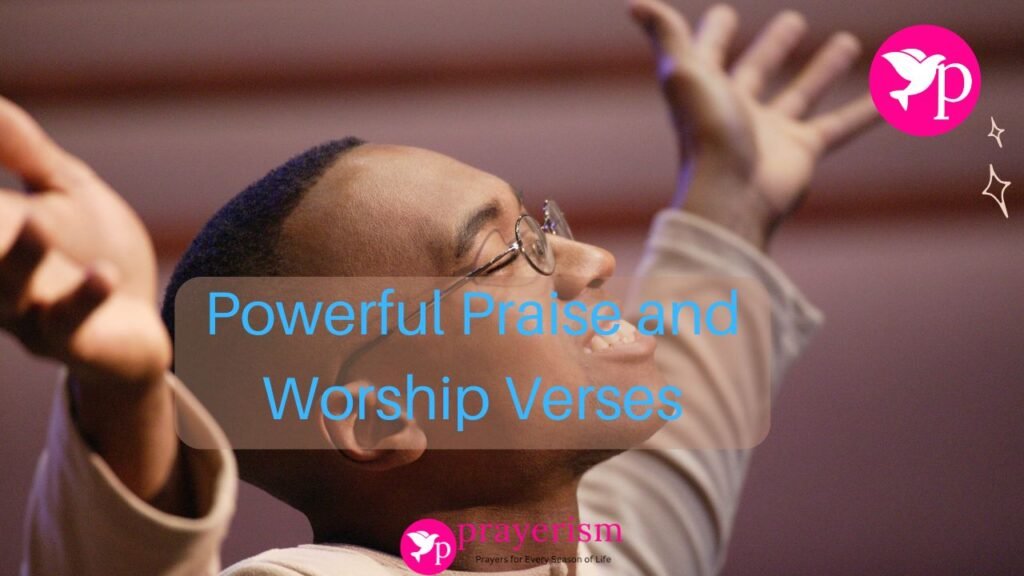 12 Powerful Praise and Worship Verses