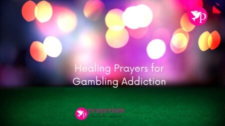 15 Powerful Healing Prayers for Gambling Addiction