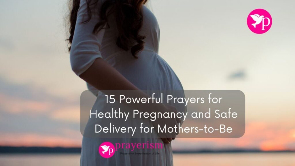 Prayers for Healthy Pregnancy and Safe Delivery