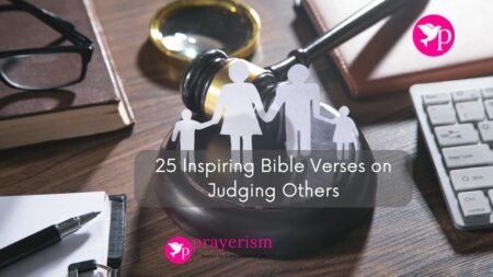 25 Inspiring Bible Verses on Judging Others