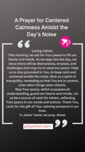 A Prayer for Centered Calmness Amidst the Day’s Noise