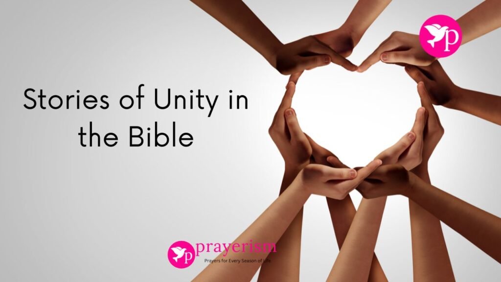 Stories of Unity in the Bible