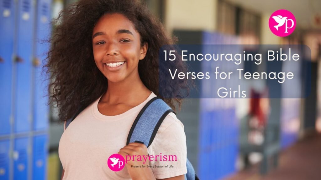 15 Encouraging Bible Verses for Teenage Girls