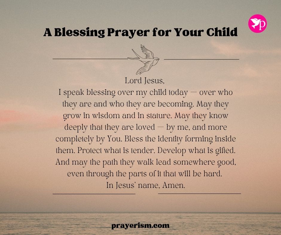 A Blessing Prayer for Your Child
