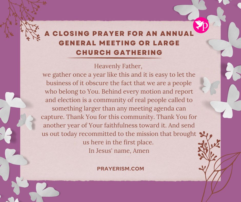 A Closing Prayer for an Annual General Meeting or Large Church Gathering
