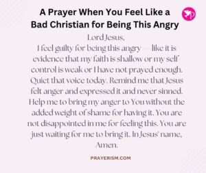 A Prayer When You Feel Like a Bad Christian for Being This Angry