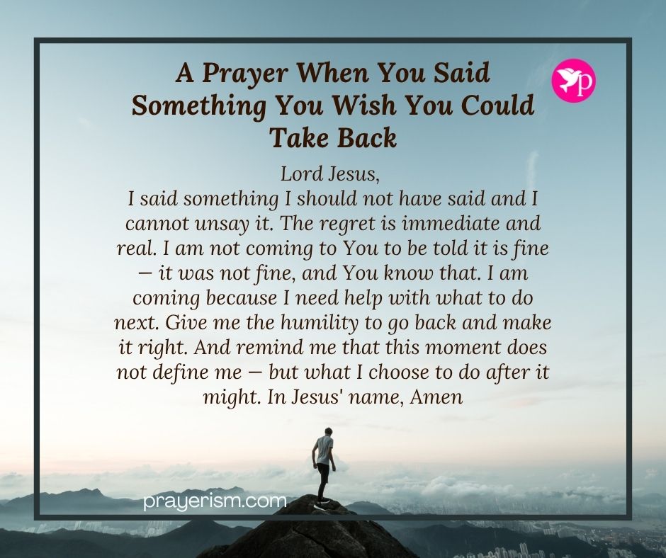 A Prayer When You Said Something You Wish You Could Take Back