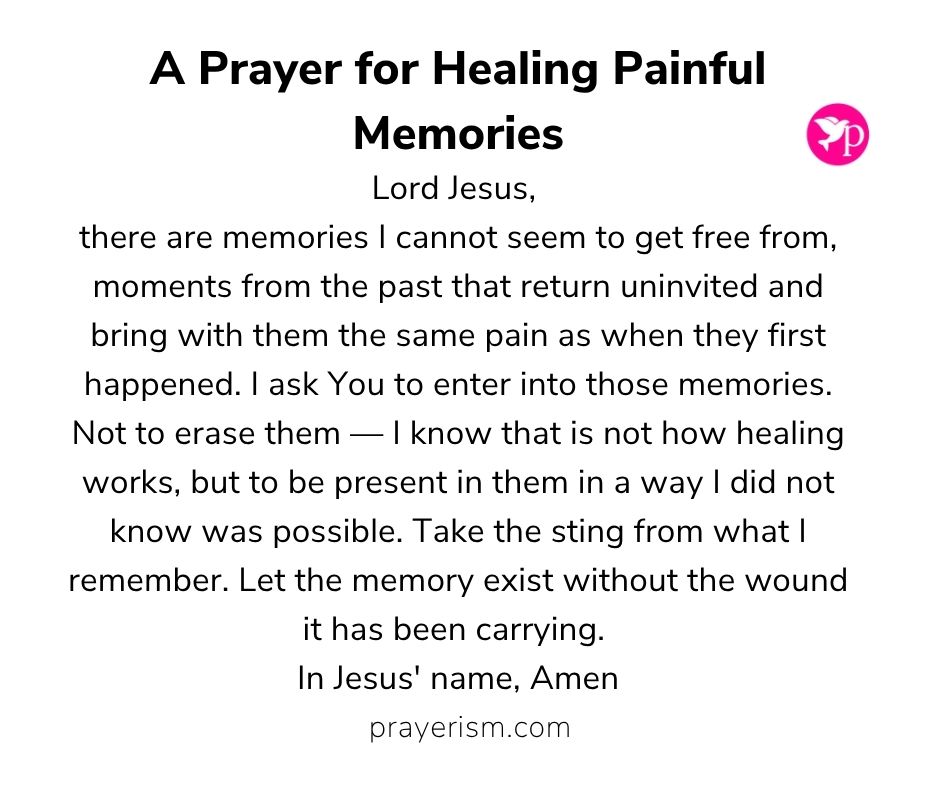 A Prayer for Healing Painful Memories
