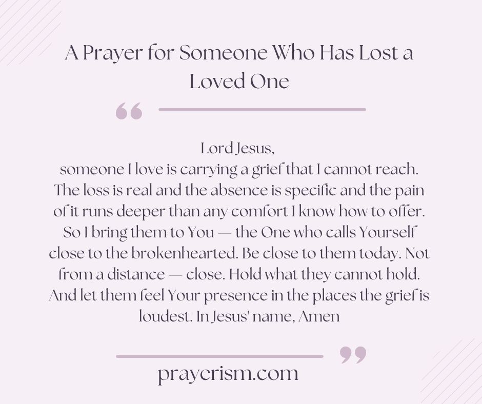 A Prayer for Someone Who Has Lost a Loved One