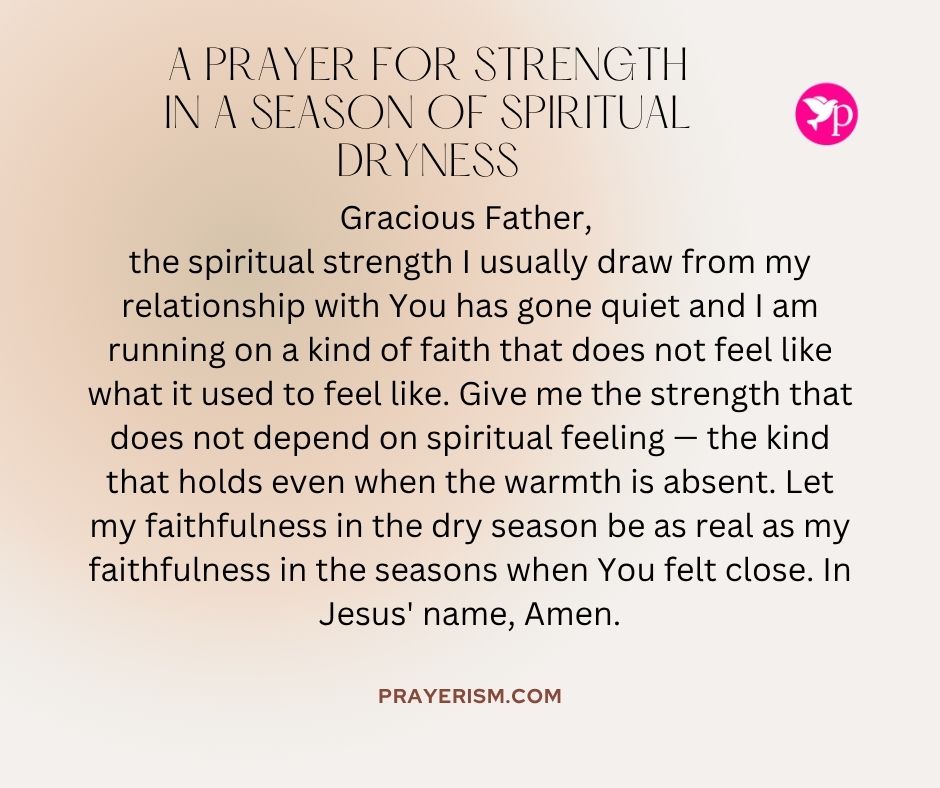 A Prayer for Strength in a Season of Spiritual Dryness