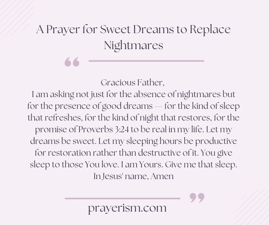 A Prayer for Sweet Dreams to Replace Nightmares