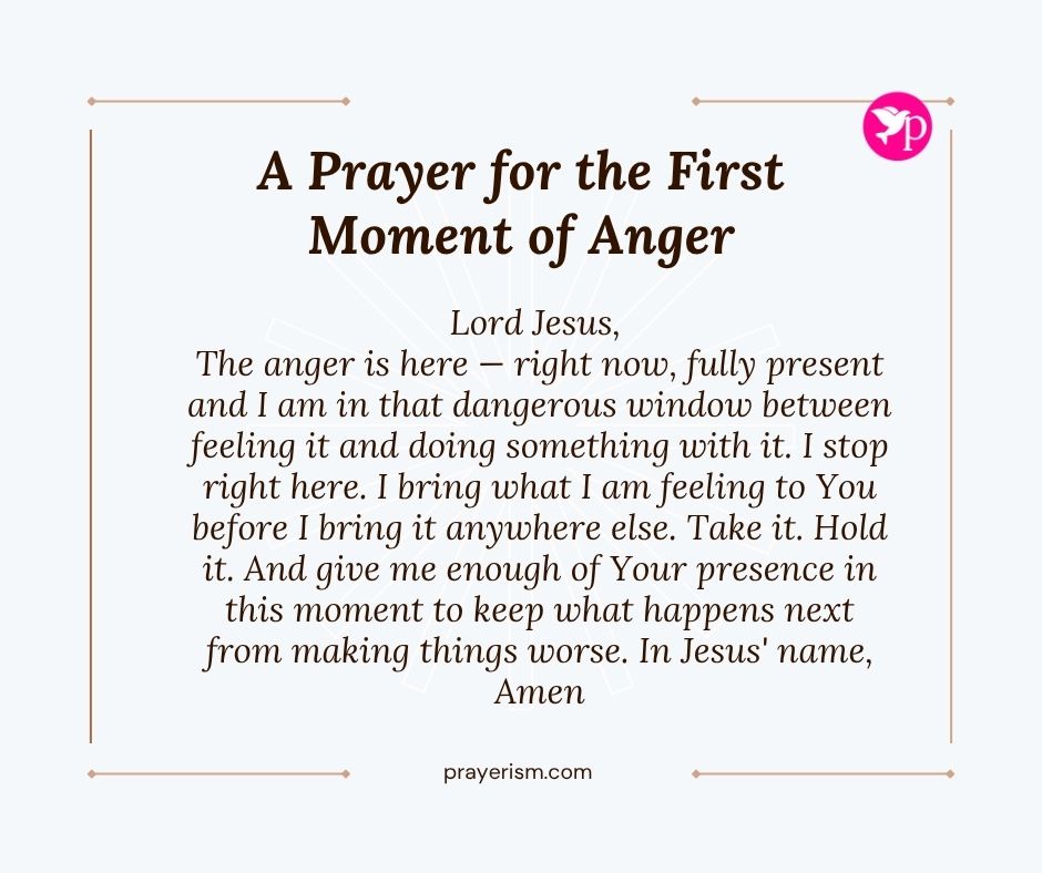 A Prayer for the First Moment of Anger