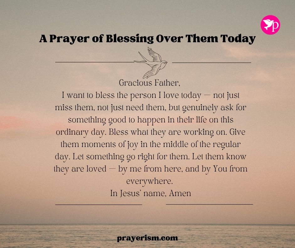 A Prayer of Blessing Over Them Today