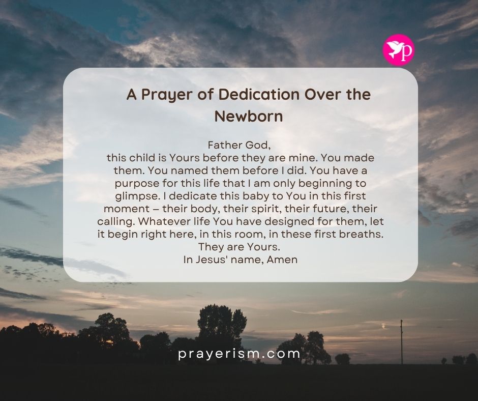 A Prayer of Dedication Over the Newborn