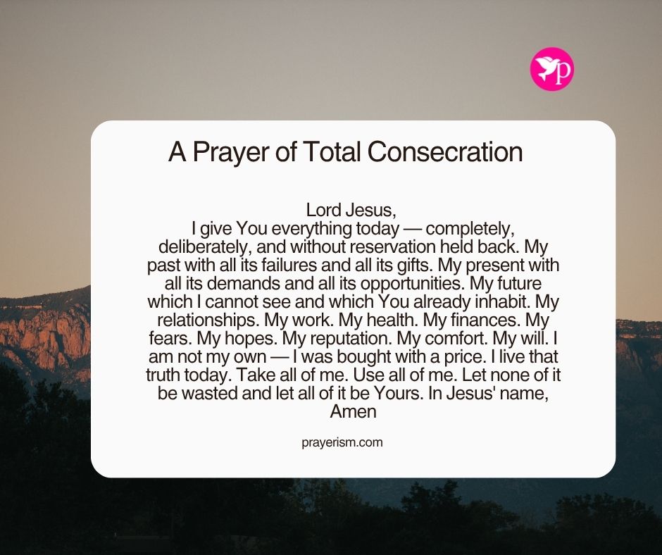 A Prayer of Total Consecration
