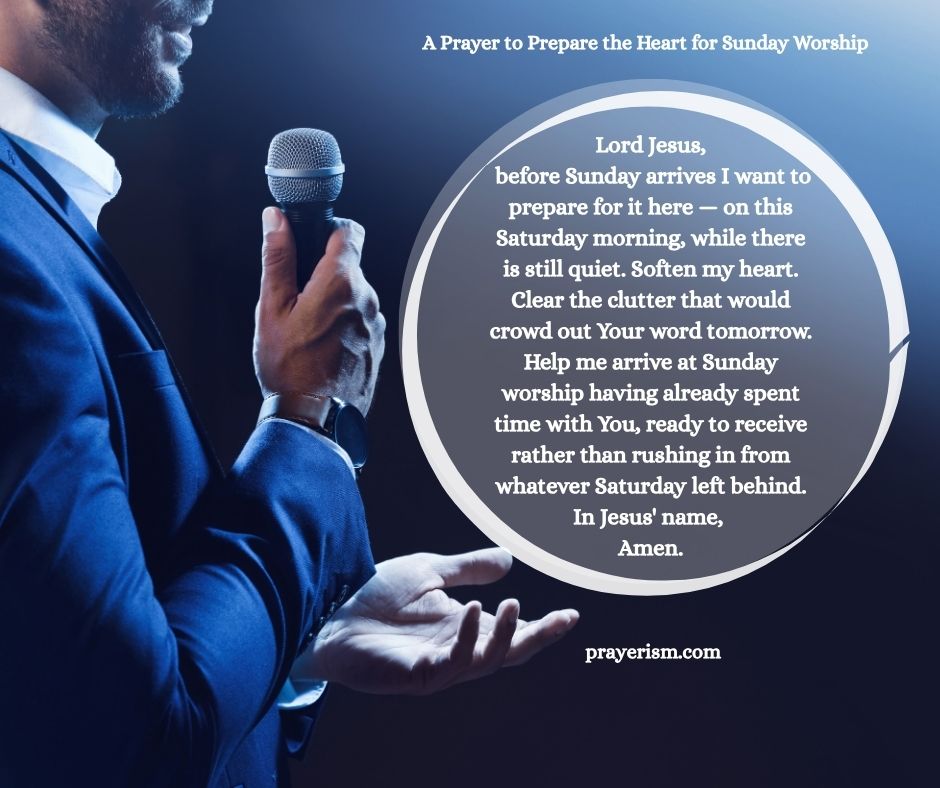 A Prayer to Prepare the Heart for Sunday Worship