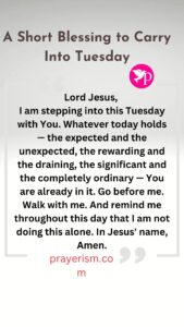 A Short Blessing to Carry Into Tuesday