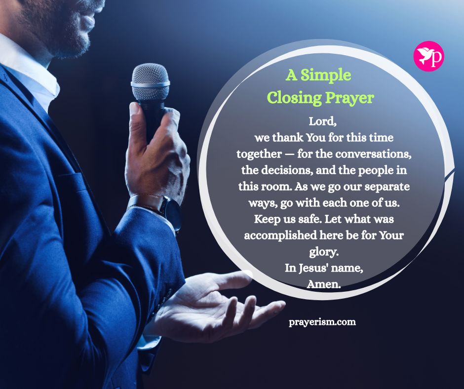 A Simple
Closing Prayer
