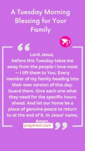 A Tuesday Morning Blessing for Your Family