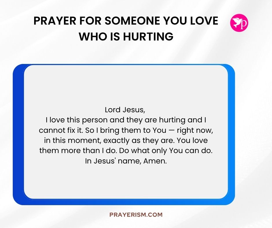 Prayer for Someone You Love Who Is Hurting