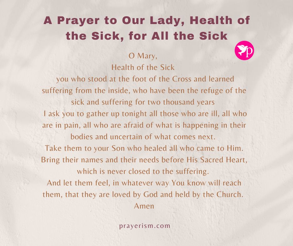 A Prayer to Our Lady, Health of the Sick, for All the Sick